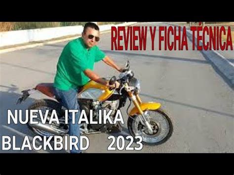 Italika Blackbird Review Y Ficha T Cnica Youtube