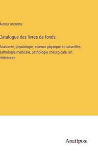 Biblio Catalogue Des Livres De Fonds Anatomie Physiologie Science