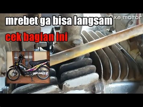 Penyebab Supra Fit Brebet Ga Bisa Langsam YouTube