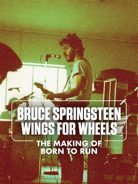 Prime Video Bruce Springsteen Wings For Wheels The Making Of Born