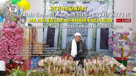 Peringatan Maulid Nabi Besar Muhammad SAW 1445 H 2023 M Majlis Ta Lim