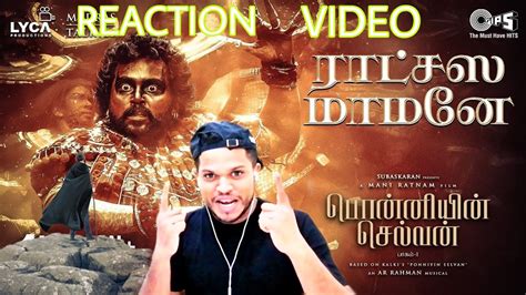 Ratchasa Maamaney Lyric Video REACTION PS1 Tamil Mani Ratnam