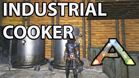 Industrial Cooker Crafting In Ark Survival Evolved How To Youtube