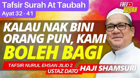 Tafsir Surah At Taubah Ayat Ustaz Shamsuri Haji Ahmad Youtube