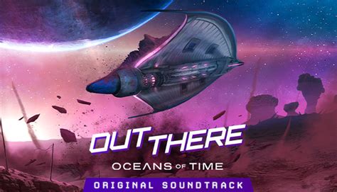 Out There Oceans Of Time Soundtrack Steam News Hub