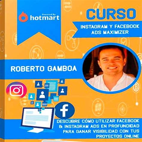 Curso Instagram Y Facebook Ads Maximizer Roberto Gamboa DESCARGABLE