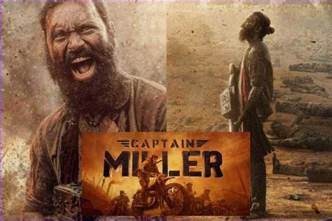 Cinematic Triumph Unveiled: Arun Matheshwaran's 'Captain Miller' Starring Dhanush Strikes Gold ...