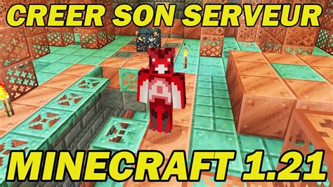 Comment créer et configurer son serveur Minecraft 1 21 TUTO YouTube