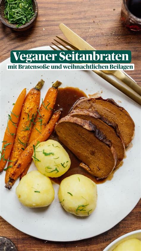 Veganer Seitanbraten mit Bratensoße und weihnachtlichen Beilagen