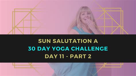 Sun Salutation A 30 Day Yoga Challenge For Beginners Day 11