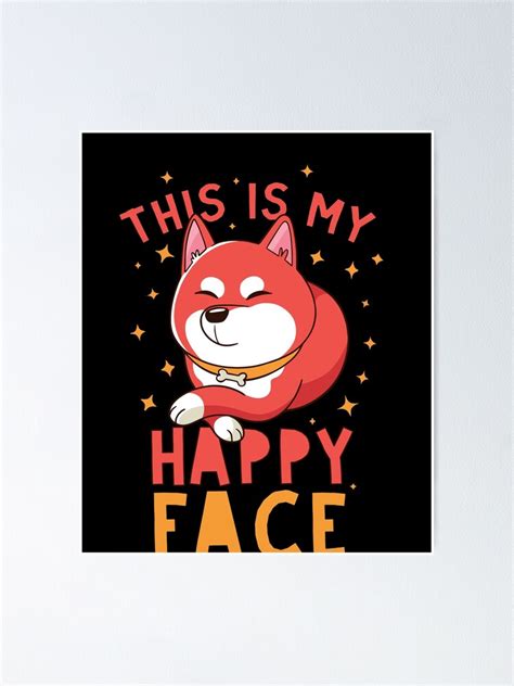 This Is My Happy Face Poster For Sale By Thefliprepublic Redbubble