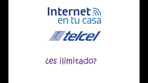 Internet En Tu Casa Telcel ¿es Ilimitado Youtube