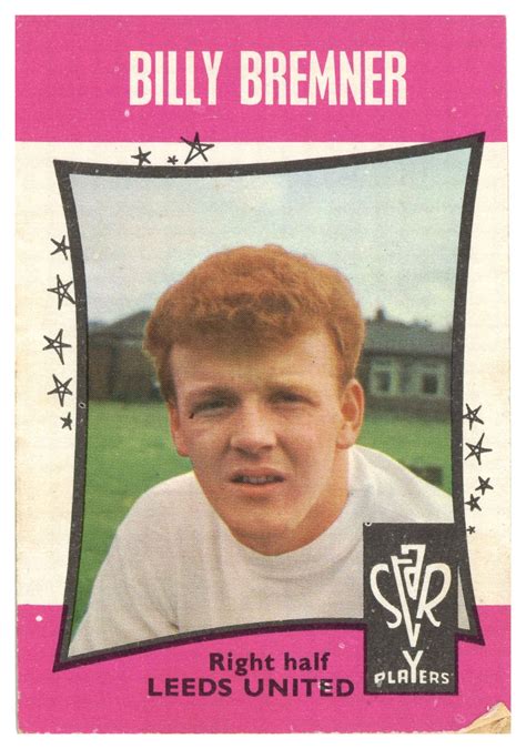 Aandbc ‘football Star Players 1967 Billy Bremner Leeds United