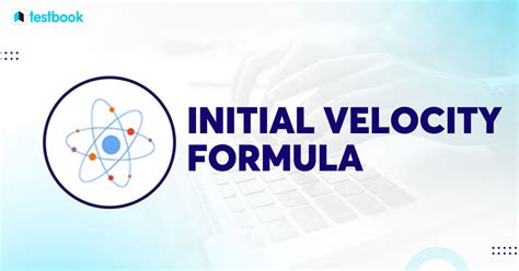 Initial Velocity Formula Learn Definition Formula Numericals