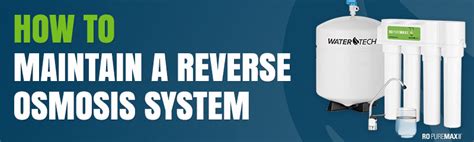 How To Maintain A Reverse Osmosis System