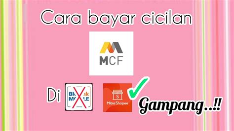 Cara Bayar Cicilan Mega Central Finance Gampang Banget YouTube