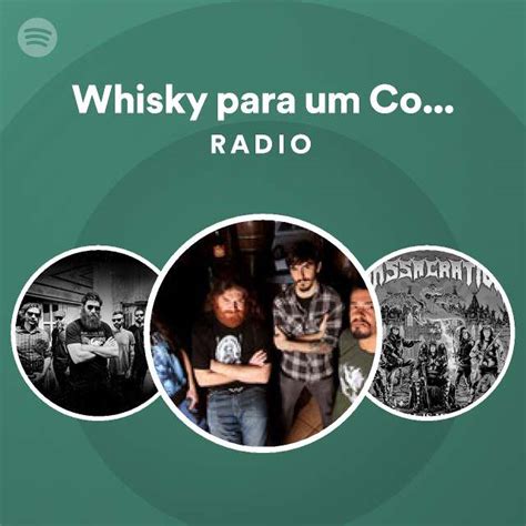 Whisky Para Um Condenado Radio Playlist By Spotify Spotify