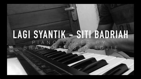 Siti Badriah Lagi Syantik Piano Cover YouTube