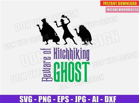 Beware Of Hitchhiking Ghosts Haunted Mansion Svg Png Files Cricut Best Design