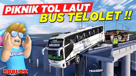 Study Tour Ke Tol Laut Naik Bus Telolet Basuri Malah Tragedi