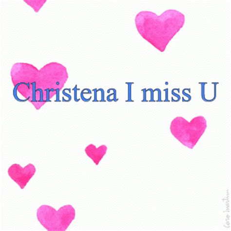 Christena I Miss U GIF - Christena I Miss U - Discover & Share GIFs