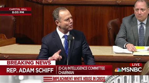 Adam Schiff Gives Emotional Closing During Impeachment Debate: 'We Used To Care About Our ...