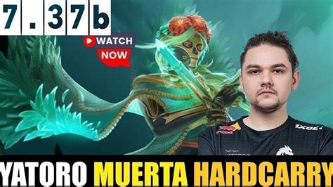 YATORO MUERTA HC 7 37B DOTA 2 HIGHEST MMR MATCH Dota2