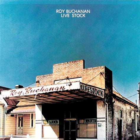 Live Stock Album by Roy Buchanan | Lyreka