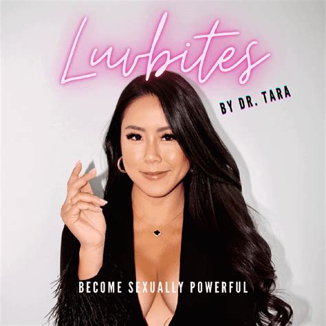 The Unsexy Dry Spell The Best Sex Ever Episode Luvbites By Dr Tara Podcast Listen Notes