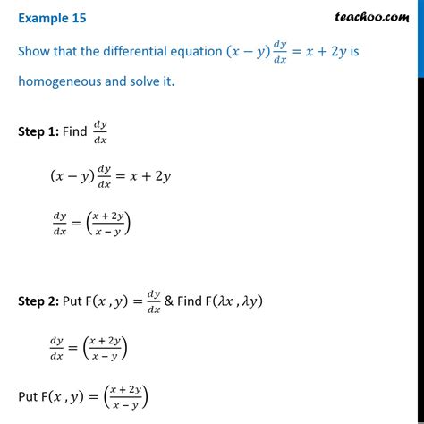 Example 10 Show X Y Dy Dx X 2y Is Homogeneous Solve