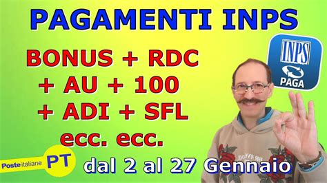 PAGAMENTI INPS GENNAIO DAL 2 AL 27 BONUS ASSEGNO UNICO RDC ADI SFL