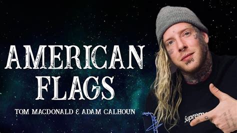 Tom MacDonald Adam Calhoun American Flags YouTube