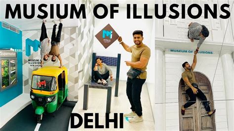 Museum Of Illusion New Delhi Ticket Timing Detailed Hindi Video