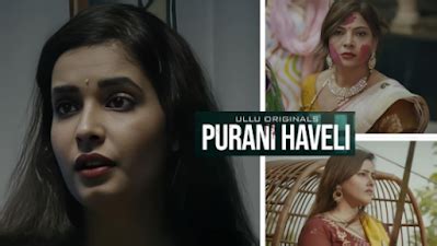 Purani Haveli Ullu Web Series All Seasons Episodes Actress