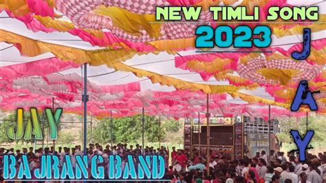 Jay Bajrang Band 💥 Bandharpada New Timli Song 2023 Youtube