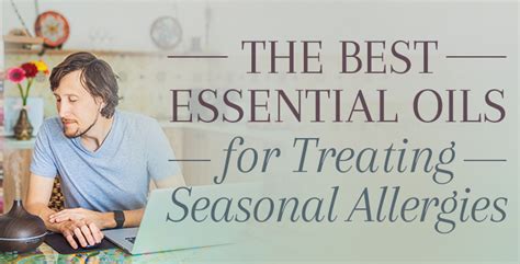 Essential Oils For Allergies Treat Seasonal Allergies