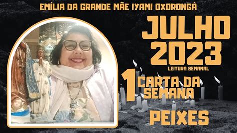 Peixes Leitura Semanal Julho De Em Lia Da Grande M E Iyami