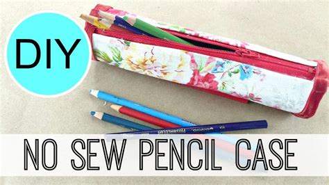 15 Cute DIY Pencil Cases Ideas & Tutorials