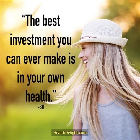 The Best Investment You Can Ever Make Is In Your Own Health Sh Best