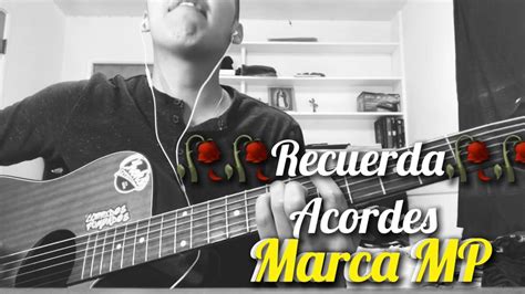 Recuerda Acordes Tutorial Marca Mp Youtube