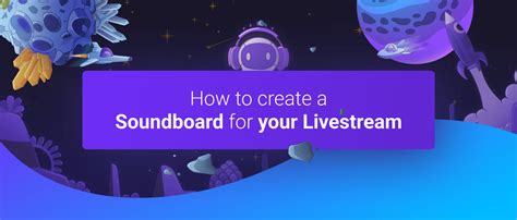 How To Create A Soundboard For Your Livestream Guide Sound Alerts