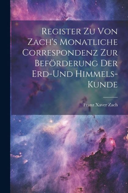 Register zu von Zach s Monatliche Correspondenz zur Beförderung der Erd