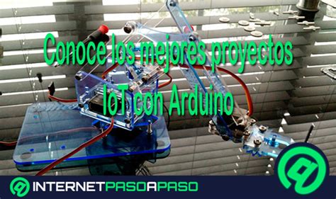 10 Proyectos Iot Para Hacer En Arduino 】lista 2025