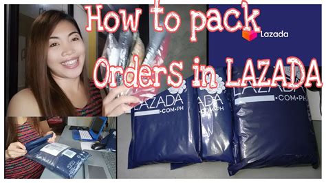 How To Pack Orders In Lazada Youtube