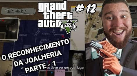 Gta V Golpe Da Joalheria Parte Gameplay Completa No Xboxone