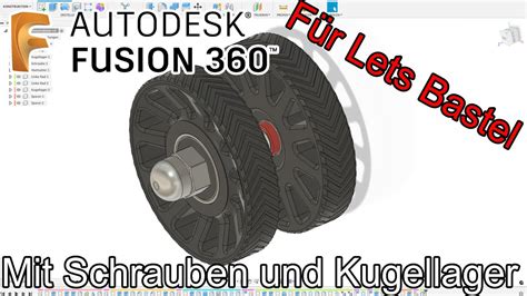 Rad Konstruieren Mit Kugellager Und Schraube F R Letsbastel Fusion