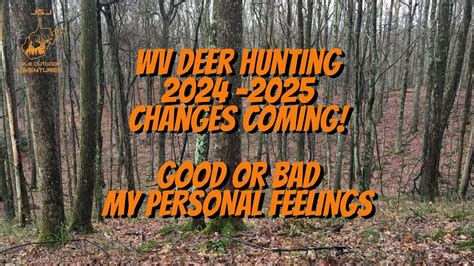 WV DEER HUNTING 2024 2025 CHANGES COMING YouTube