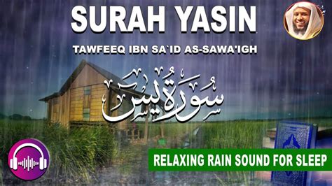 Surah Yasin Relaxing Quran Recitation With Rain Sound For Sleep Stress