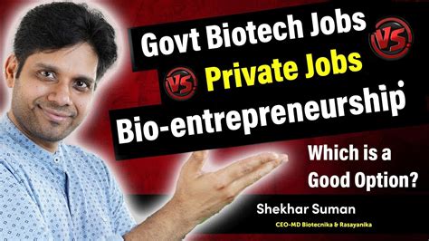 Govt Biotech Jobs Vs Private Jobs Vs Bio Entrepreneurship Which Is A