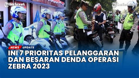 7 Prioritas Pelanggaran Dan Besaran Denda Operasi Zebra September 2023